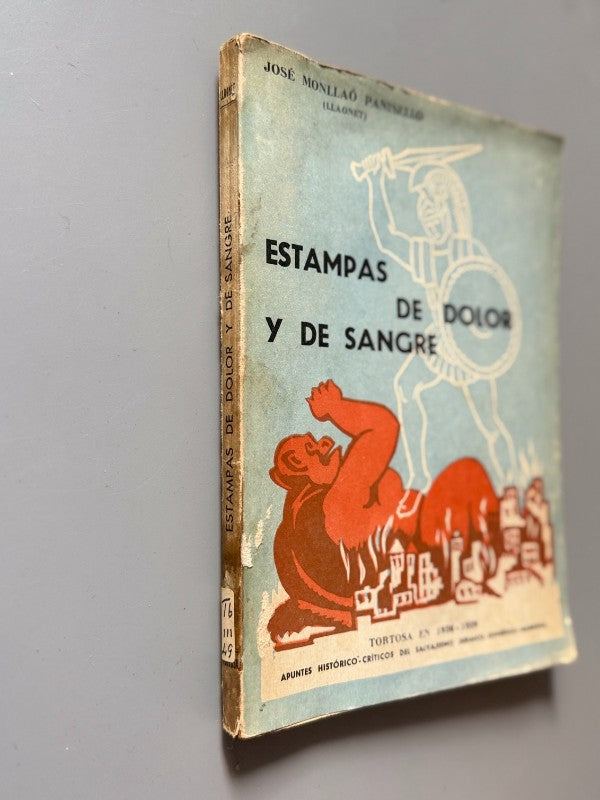 Estampas de dolor y de sangre, José Monlló Panisello - Imprenta y Librería Algueró y Baiges, 1940