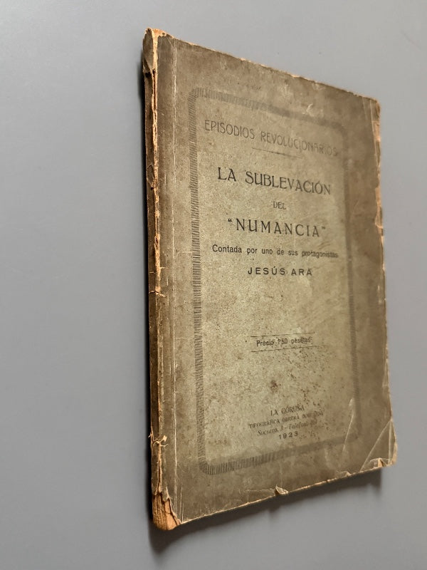 La sublevación del Numancia, Jesús Ara - Tipografía Obrera Coruñesa, 1923
