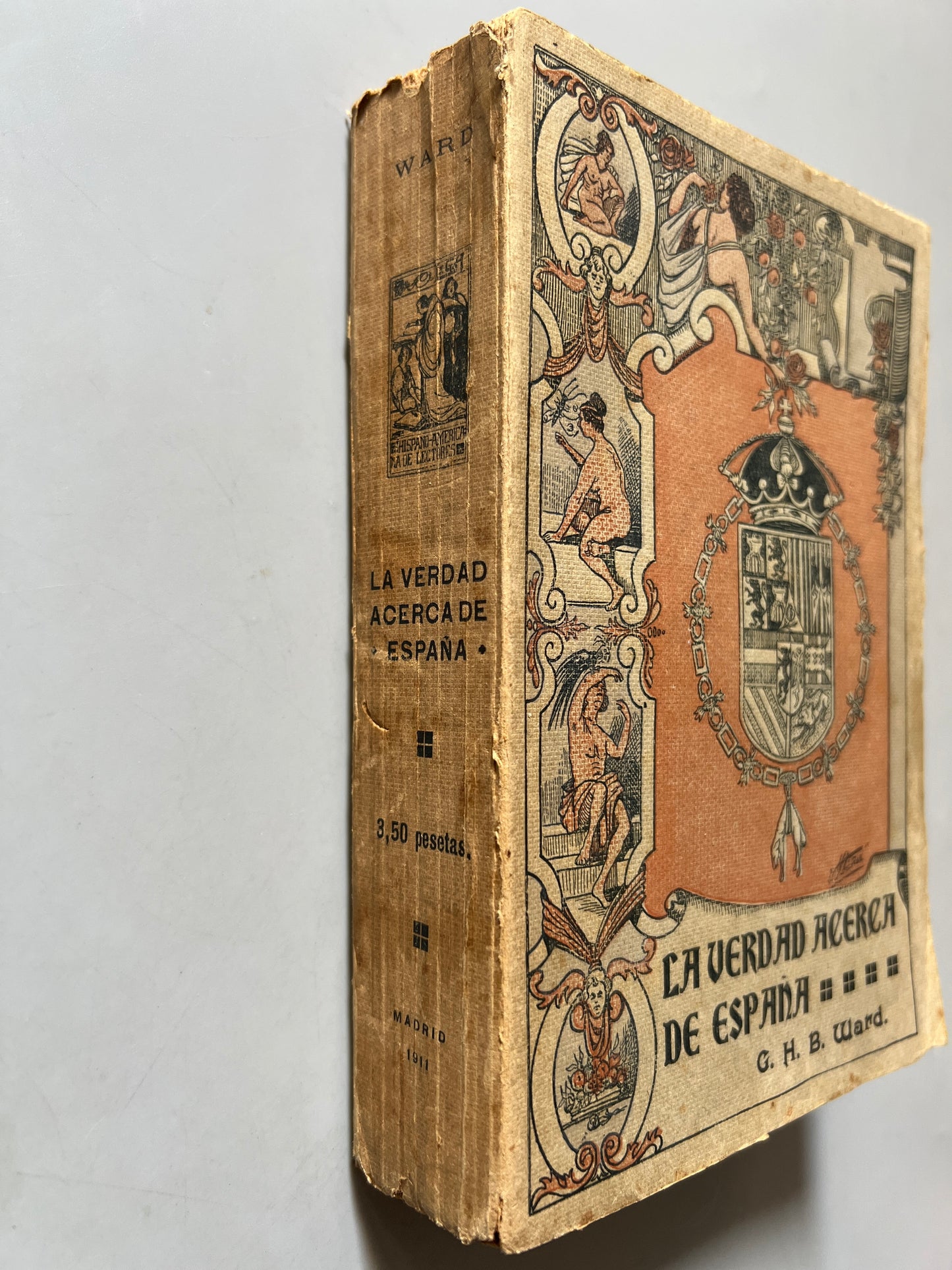 Libro de: La verdad acerca de España, G. H. B. Ward - Imp. De Los Hijos De R. Álvarez, 1911
