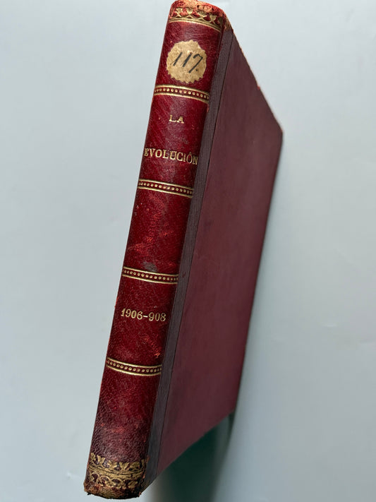 La evolución, revista mensual de espiritismo progresivo. 1906-1908. Editorial el Progreso.