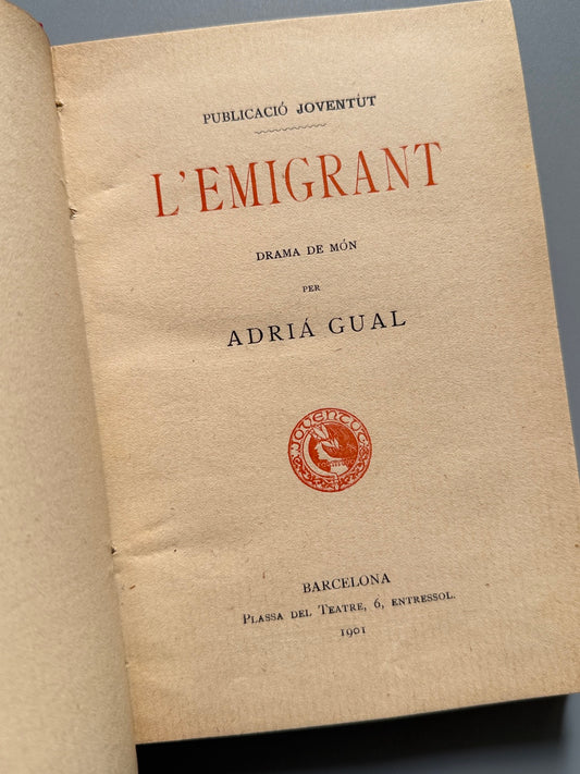 Libro de: L'emigrant, Adriá Gual - Publicació Joventut, 1901
