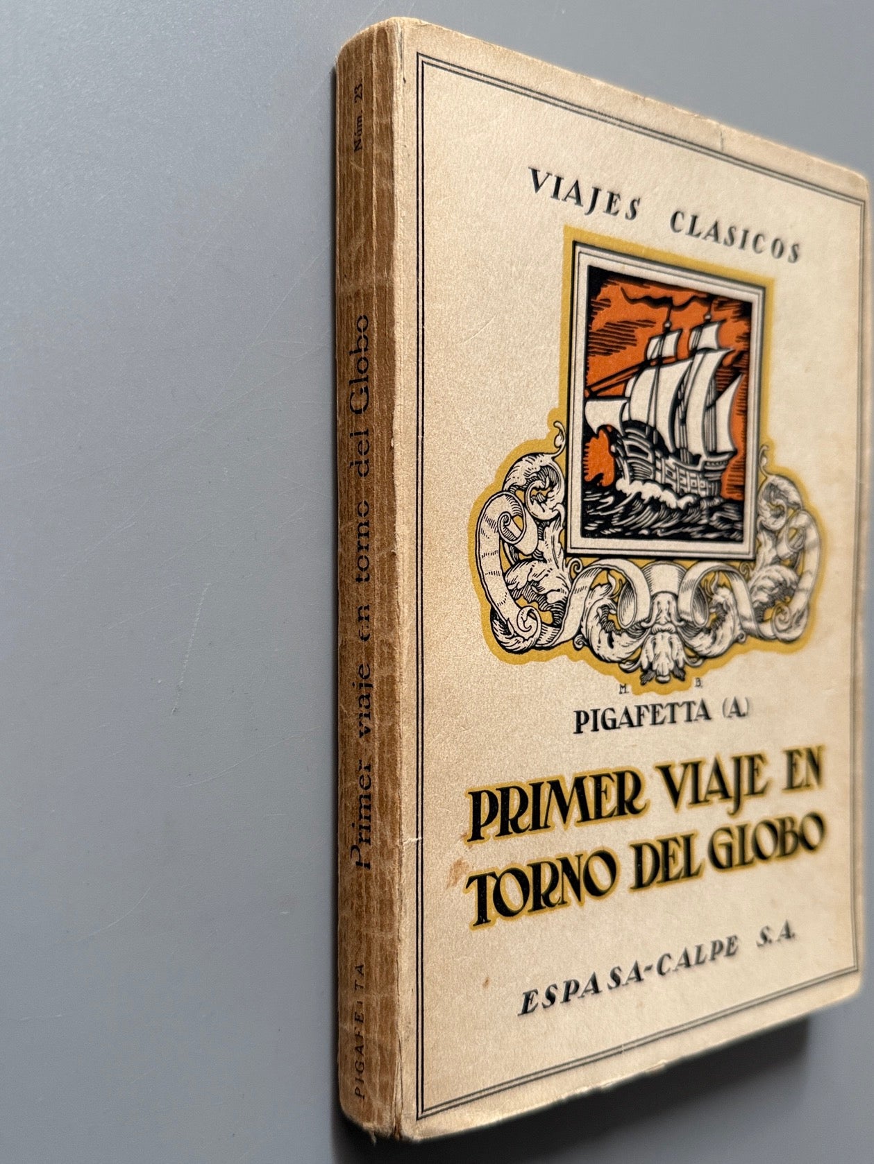 Libro de: Primer viaje en torno del globo, Antonio Pigafetta - Espasa-Calpe, 1927