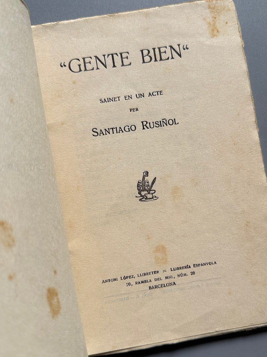 Libro de: Gente bien, Santiago Rusiñol (primera edición) - Antoni Lopez Editor, ca. 1910