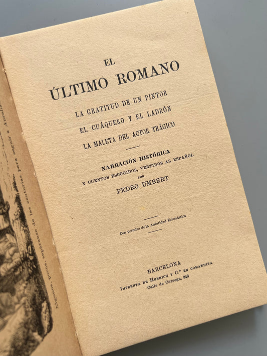 El último romano, Pedro Umbert - Henrich y Cª en comandita, 1909