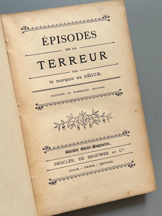Épisodes de la terreur, marquis de Ségur - Desclee de Brouwer, ca. 1900