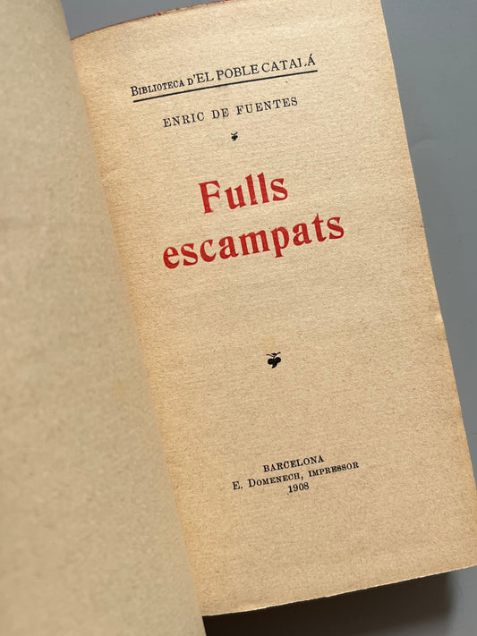 Fulls escampats, Enric de Fuentes - Biblioteca d'El Poble Catalá, 1908
