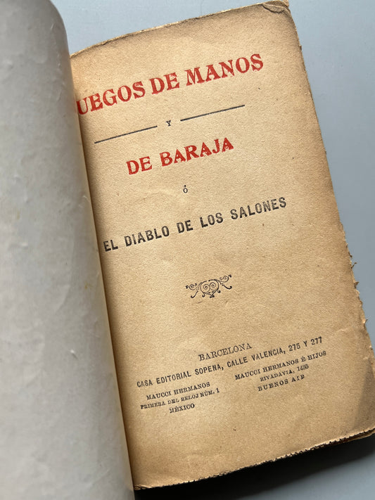 Juegos de manos y de baraja ó El diablo de los salones - Casa Editorial Sopena/ Maucci, ca. 1910