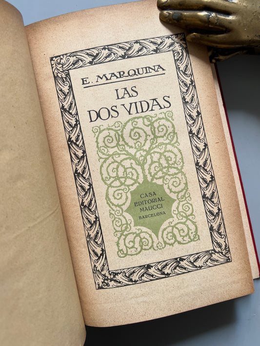 Las dos vidas, E. Marquina - Casa Editorial Maucci, ca. 1910