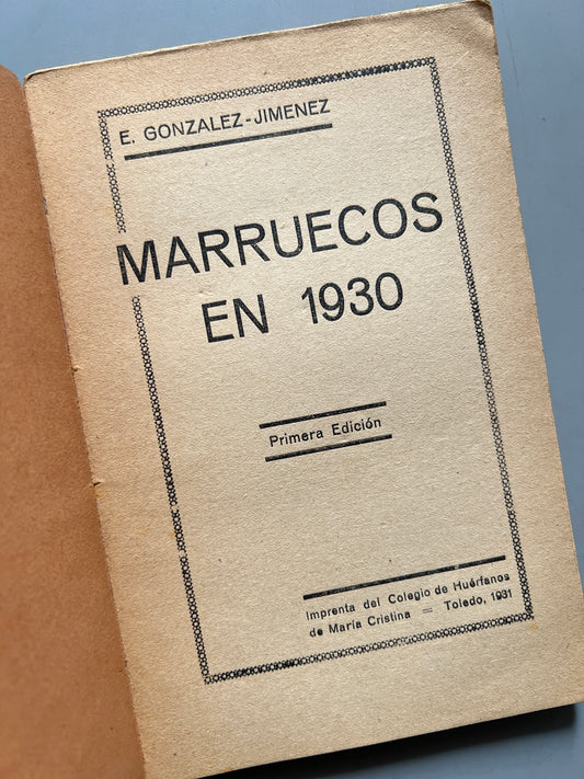 Marruecos en 1930, E. González-Jiménez - Imprenta del Colegio de Huérfanos de María Cristina, 1931