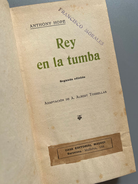 Rey en la tumba, Anthony Hope - E. Domenech, ca. 1915
