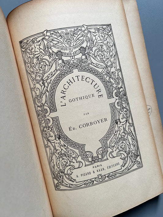 L'architecture gothique, Édouard Corroyer - Libraire d'Éducation nationale, ca. 1900