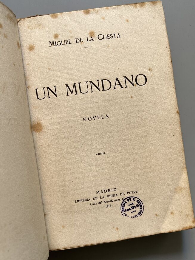 Un Mundano - Miguel de la Cuesta - Libreria de la Viuda de Pueyo, 1918