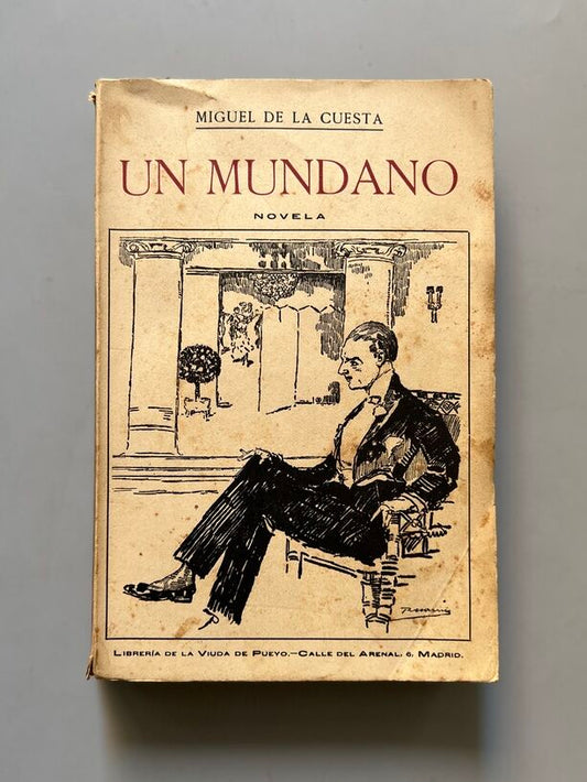 Un Mundano - Miguel de la Cuesta - Libreria de la Viuda de Pueyo, 1918