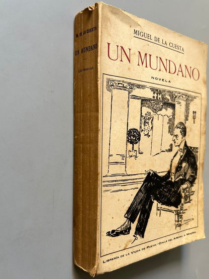 Un Mundano - Miguel de la Cuesta - Libreria de la Viuda de Pueyo, 1918