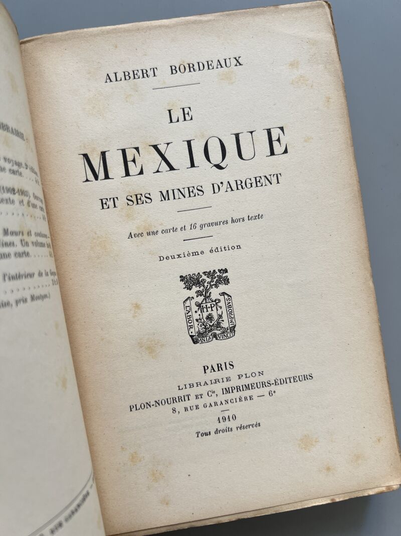 Le Mexique et ses mines d'argent, Albert Bordeaux - Libraire Plon, 1910