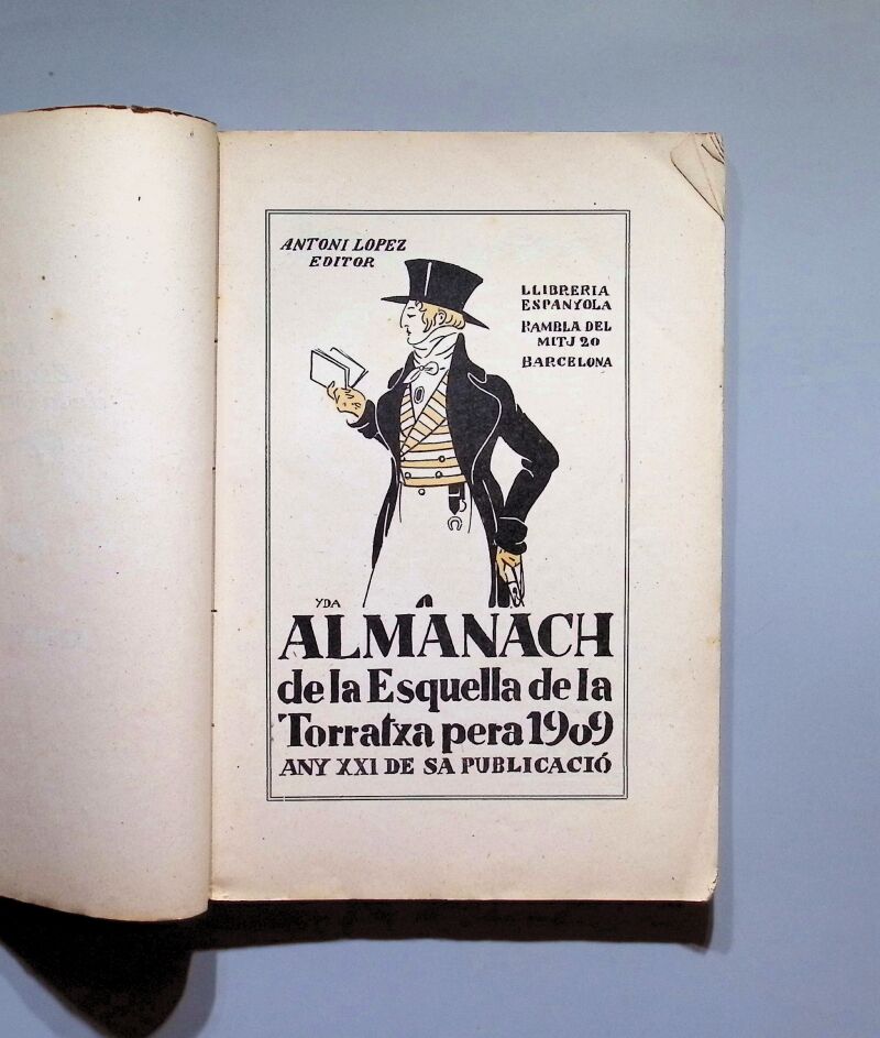 Almanach de la Esquella de la Torratxa - Antoni Lopez Editor. 1909. 16€