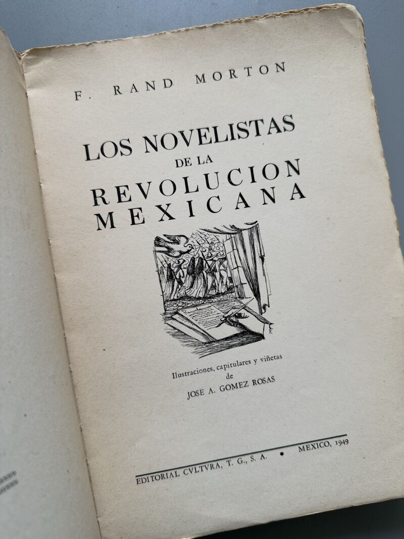 Los novelistas de la revolución mexicana, F. Rand Morton - Editorial Cultura, 1949