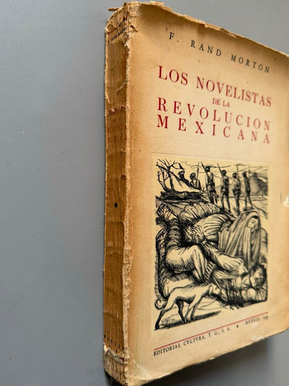 Los novelistas de la revolución mexicana, F. Rand Morton - Editorial Cultura, 1949