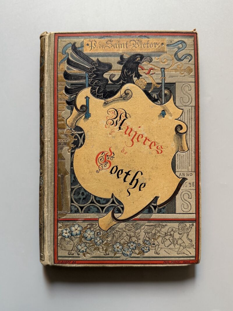 Mujeres de Goethe, Pablo de Saint-Victor - Biblioteca Arte y Letras, 1884