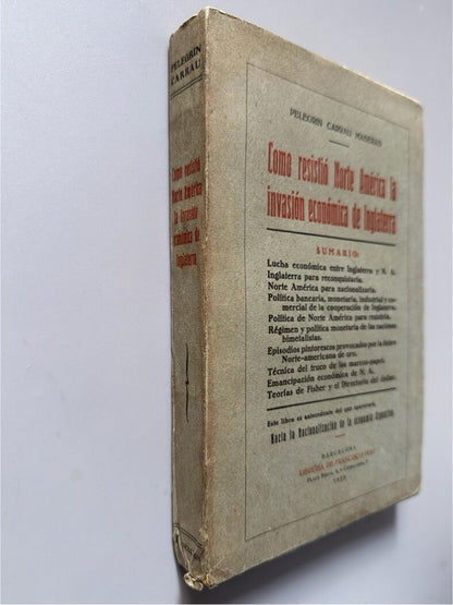 Como resistió Norte América la invasión económica de Inglaterra, Pelegrin Carrali Maseras - 1929