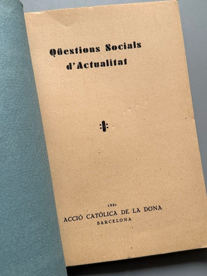 Qüestions socials d'actualitat - Acció Catolica de la Dona, 1931