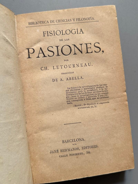 La fisiología de las pasiones, Ch. Letourneau - Jané Hermano Editores, ca. 1890
