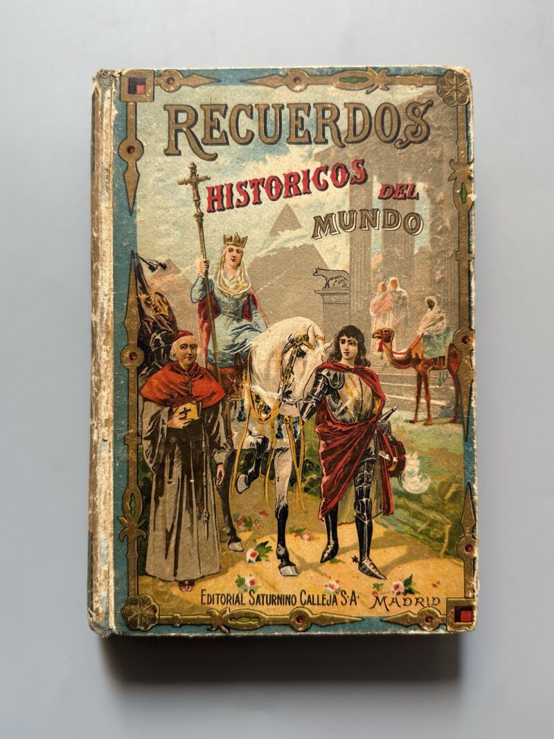 Recuerdos históricos del mundo, Cristóbal de Reyna - Editorial Saturnino Calleja, ca. 1900