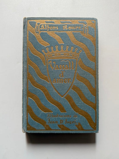 Vassall d'amor, Alfons Roure - Domènez Garrofé, 1924