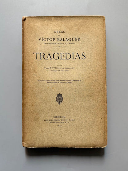 Tragedias, Víctor Balaguer - Tipo-Litografía de Luís Tasso, 1891