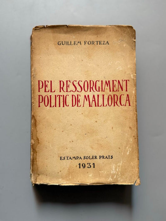Pel ressorgiment polític de Mallorca, Guillem Forteza - Estampa Soler Prats, 1931