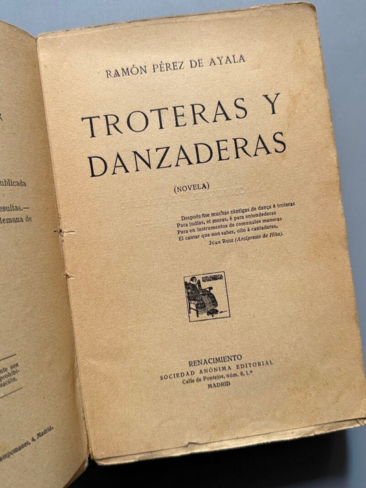 Troteras y danzaderas, Ramón Pérez de Ayala (1ª edición) - Renacimiento, 1913