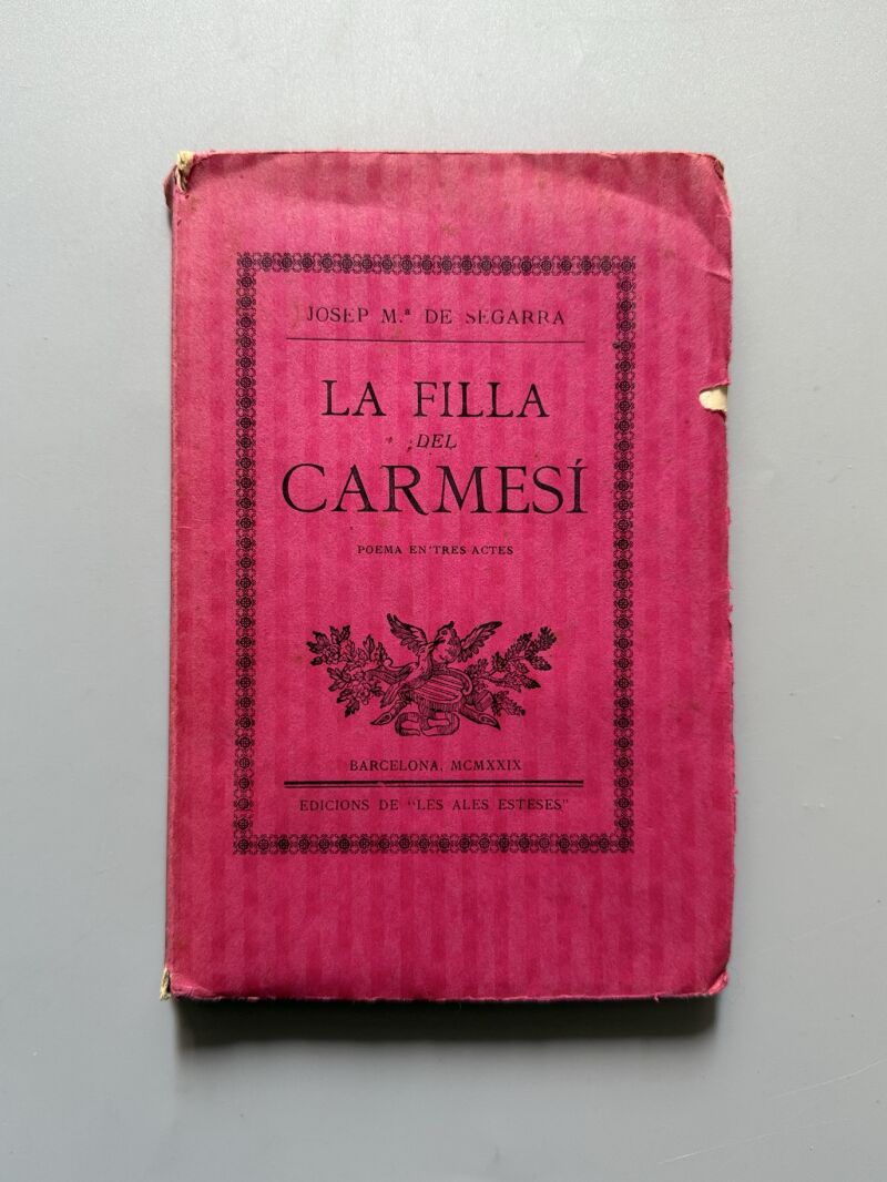 La filla del carmesí, Josep Mª de Segarra (numerado) - les Ales Esteses, 1929
