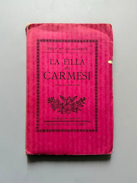 La filla del carmesí, Josep Mª de Segarra (numerado) - les Ales Esteses, 1929