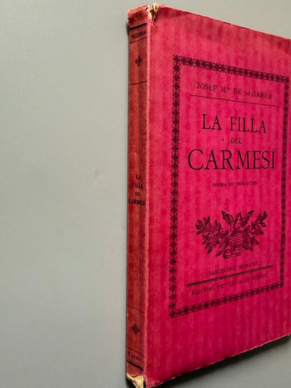 La filla del carmesí, Josep Mª de Segarra (numerado) - les Ales Esteses, 1929