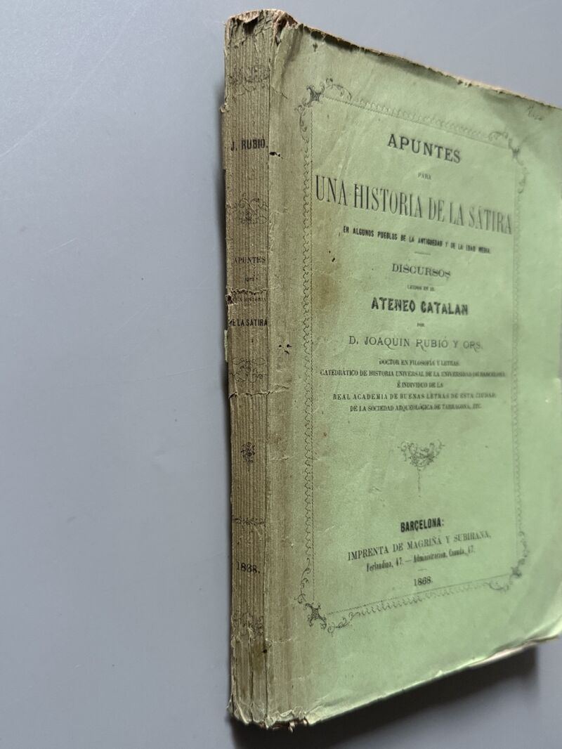 Apuntes para una historia de la sátira, Joaquin Rubió y Ors - Imprenta de Magriñá y Subirana, 1868