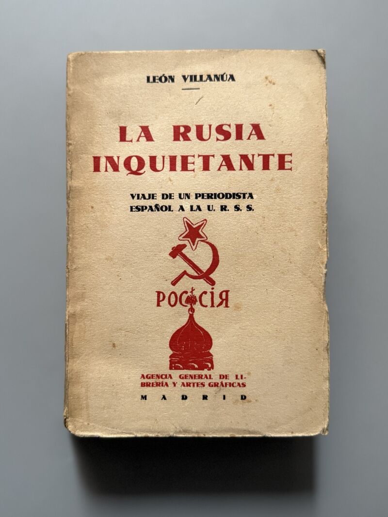 La Rusia inquietante, León Villanúa - Agencia General de Libreria y Artes Graficas, 1931