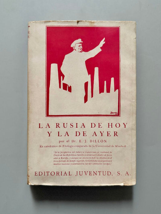 La Rusia de ayer y la de hoy, E. J. Dillon - Editorial Juventud, 1931