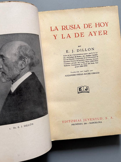 La Rusia de ayer y la de hoy, E. J. Dillon - Editorial Juventud, 1931