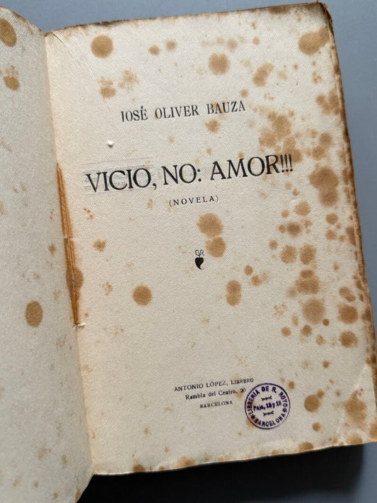 Vicio, no, amor!!!, José Oliver Bauzá - Antonio López Librero, 1921