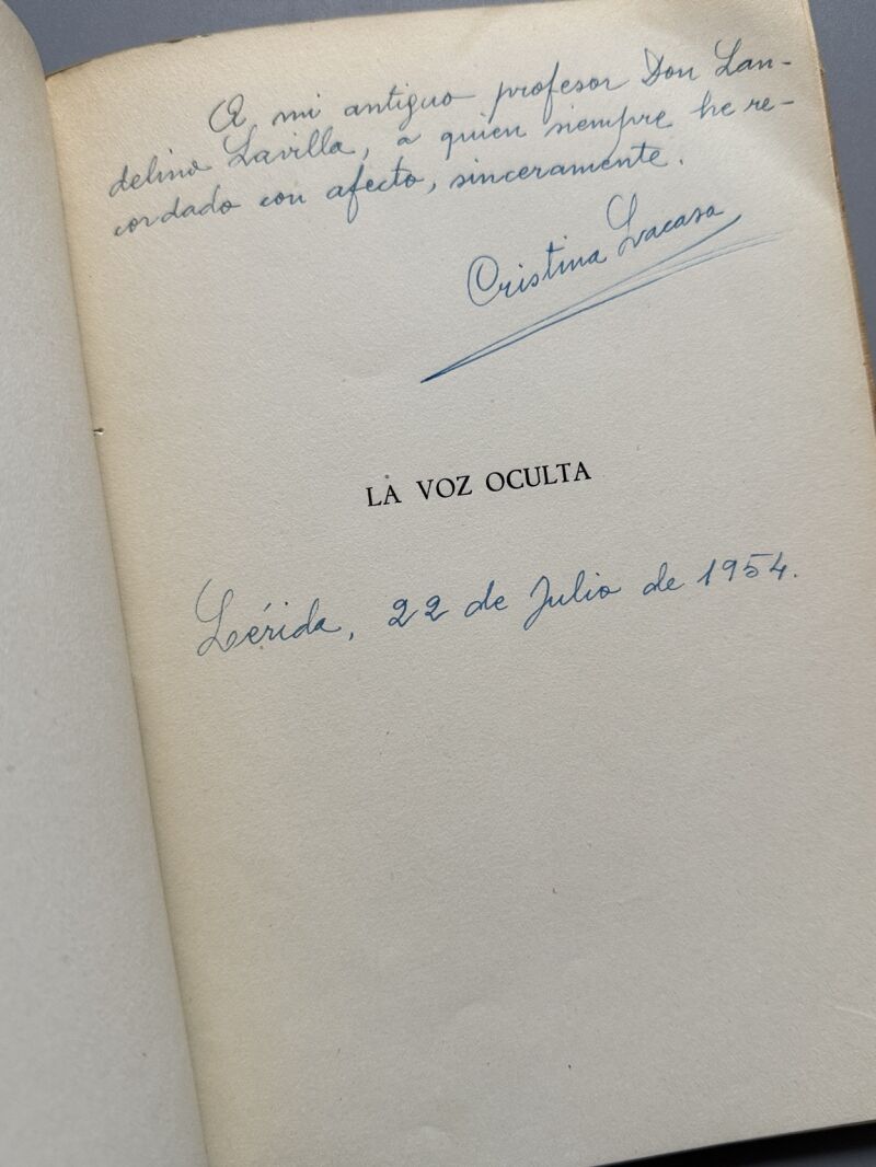 La voz oculta, Cristina Lacasa (firmado - 1ª edición) - la Editora Leridana, 1953