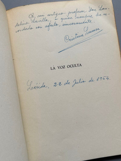 La voz oculta, Cristina Lacasa (firmado - 1ª edición) - la Editora Leridana, 1953