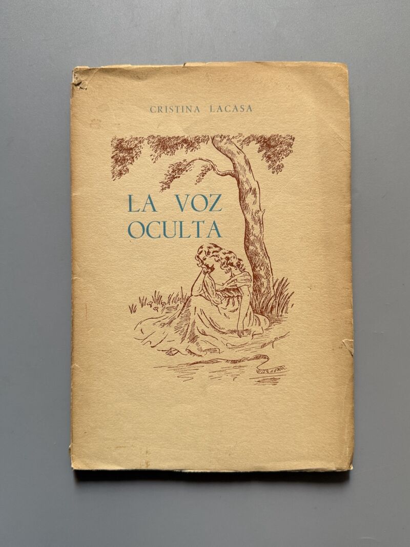 La voz oculta, Cristina Lacasa (firmado - 1ª edición) - la Editora Leridana, 1953