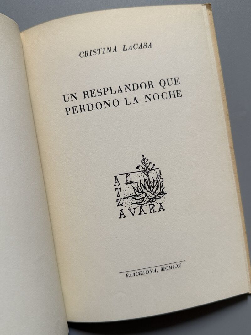 Un resplandor que perdono la noche, Cristina Lacasa (firmado - 1ª edición) - Atzavara, 1961