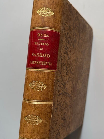 Tratado de sanidad y beneficencia, Fermín Abella - Imprenta de E. de la Riva, 1885