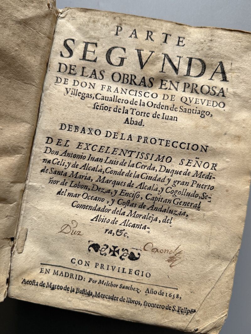 Parte segunda de las obras en prosa de Don Francisco de Quevedo - Melchor Sanchez, 1658