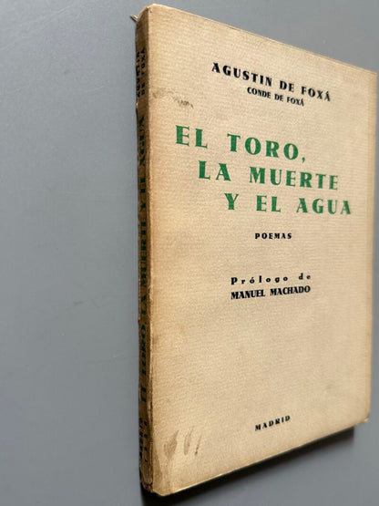 El toro, la muerte y el agua, Agustin de Foxá (1ª edición) - Madrid, 1936