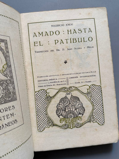 Amado hasta el patíbulo, Mauricio Jokai - Editorial Ibérica, ca. 1920