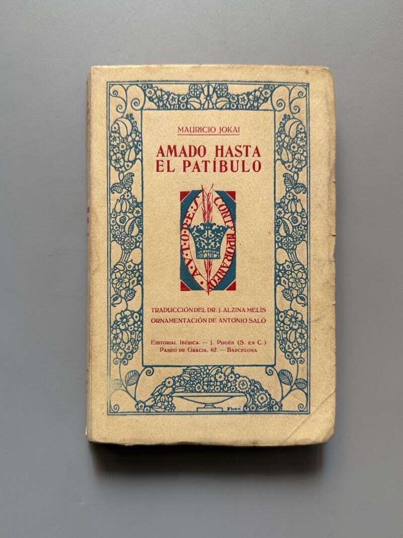 Amado hasta el patíbulo, Mauricio Jokai - Editorial Ibérica, ca. 1920