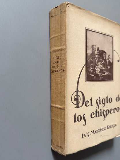 Del siglo de los chisperos, Luis martínez Kleiser - Voluntad, 1925