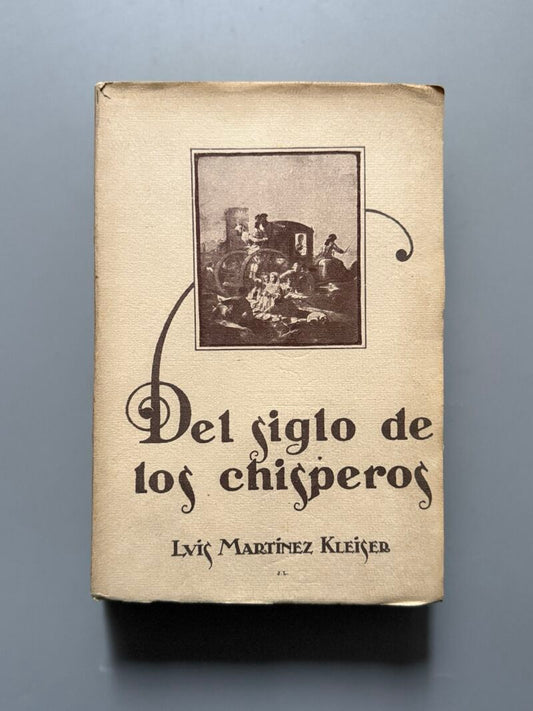 Del siglo de los chisperos, Luis martínez Kleiser - Voluntad, 1925